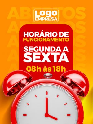 Horário de Funcionamento Segunda a Sexta 08h às 18h Template PSD Editável