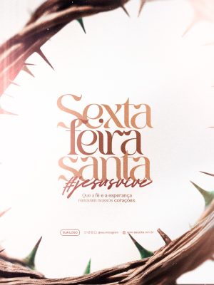 Sexta-feira Santa #jesusvive Fé e Esperança Renovam PSD Editável