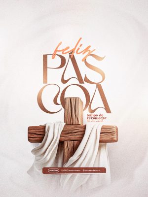Feliz Páscoa Tempo de Recomeçar Cruz Sagrada PSD Editável