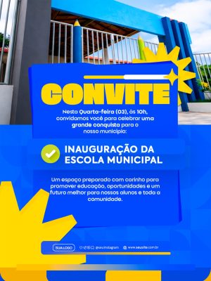Convite Inauguração Escola Municipal Futuro Melhor PSD Editável