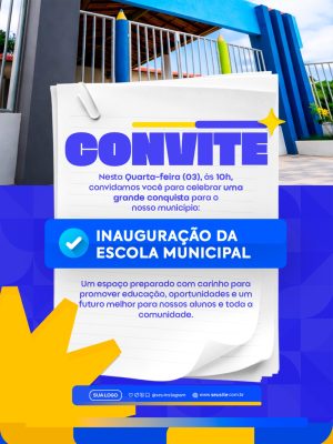 Convite Inauguração Escola Municipal Design Moderno PSD Editável