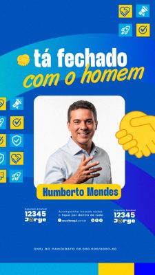 Story Campanha Política Tá Fechado Com o Homem Story Vertical PSD Editável