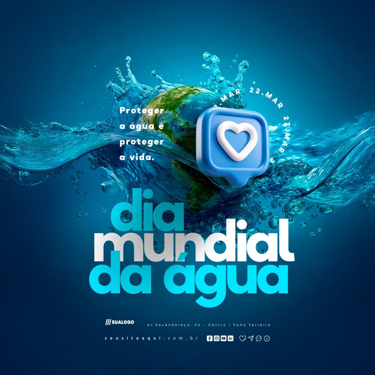 Dia Mundial da Água 22 Março Proteger a Água é Proteger a Vida PSD Editável