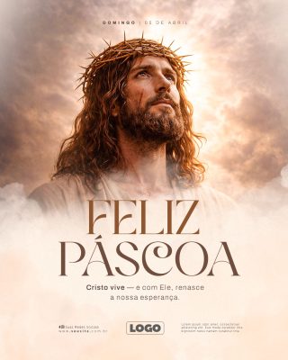 Feliz Páscoa Cristo Vive e Renasce a Esperança Arte Religiosa PSD Editável