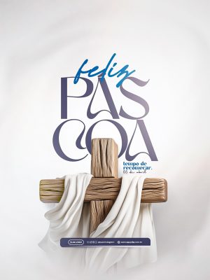 Feliz Páscoa Tempo de Recomeçar Cruz e Tecido PSD Editável