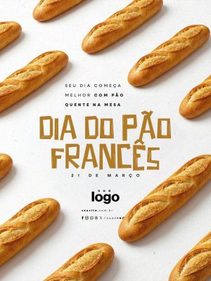 Dia do Pão Francês 21 de Março PSD Editável