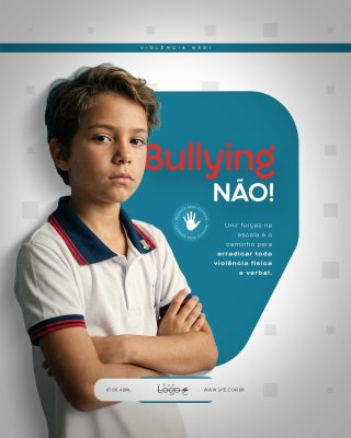 Violência NÃO Bullying NÃO Unir Forças na Escola PSD Editável