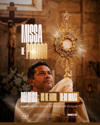 Missa de Páscoa Domingo 05 de Abril 18:00 Igreja Santo Antônio PSD Editável