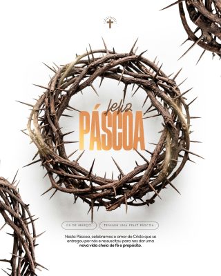 Páscoa Feliz Coroa de Espinhos Fé e Propósito PSD Editável