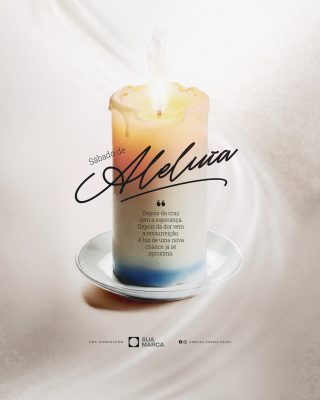 Páscoa Sábado de Aleluia Vela Esperança e Ressurreição PSD Editável