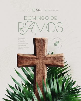 Domingo de Ramos Fé Floresça como os Ramos Cruz e Palmeira PSD Editável