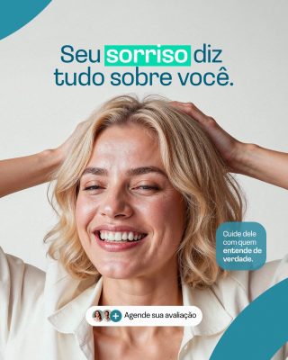 Sorriso Seu sorriso diz tudo sobre você Agende sua avaliação PSD Editável