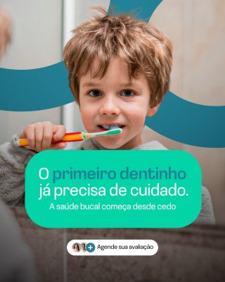 Saúde Bucal O Primeiro Dentinho Já Precisa de Cuidado PSD Editável