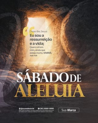 Sábado de Aleluia Mensagem de Páscoa Ressurreição e Vida PSD Editável