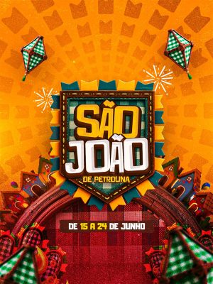 São João Festa Junina de Petrolina Arte Festiva PSD Editável