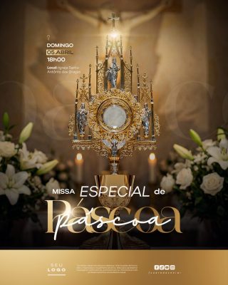 Páscoa Missa Especial Domingo 05 Abril 18h00 Igreja Santo Antônio PSD Editável