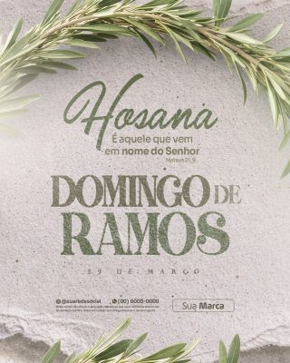 Domingo de Ramos Hosana Mateus 21 9 Template Religioso PSD Editável