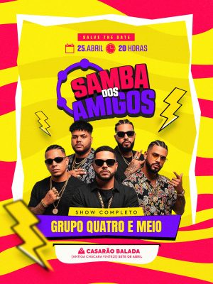 Samba dos Amigos Show Completo Grupo Quatro e Meio PSD Editável
