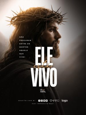 Páscoa 05 Abril Ele Está Vivo Celebração PSD Editável
