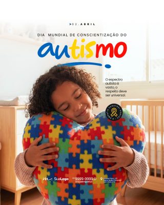 Autismo 02 de Abril Dia Mundial Conscientização do Autismo PSD Editável