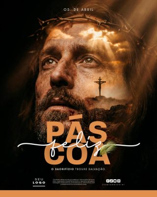 Feliz Páscoa O Sacrifício Trouxe Salvação 05 de Abril PSD Editável