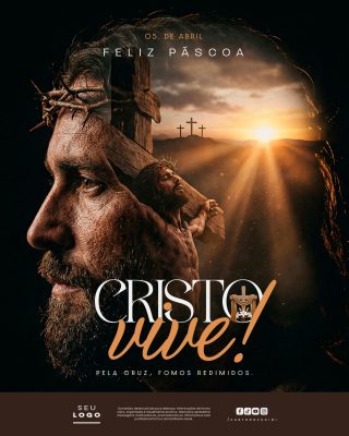 Feliz Páscoa Cristã  05 de Abril Cristo Vive Pela Cruz Fomos Redimidos PSD Editável