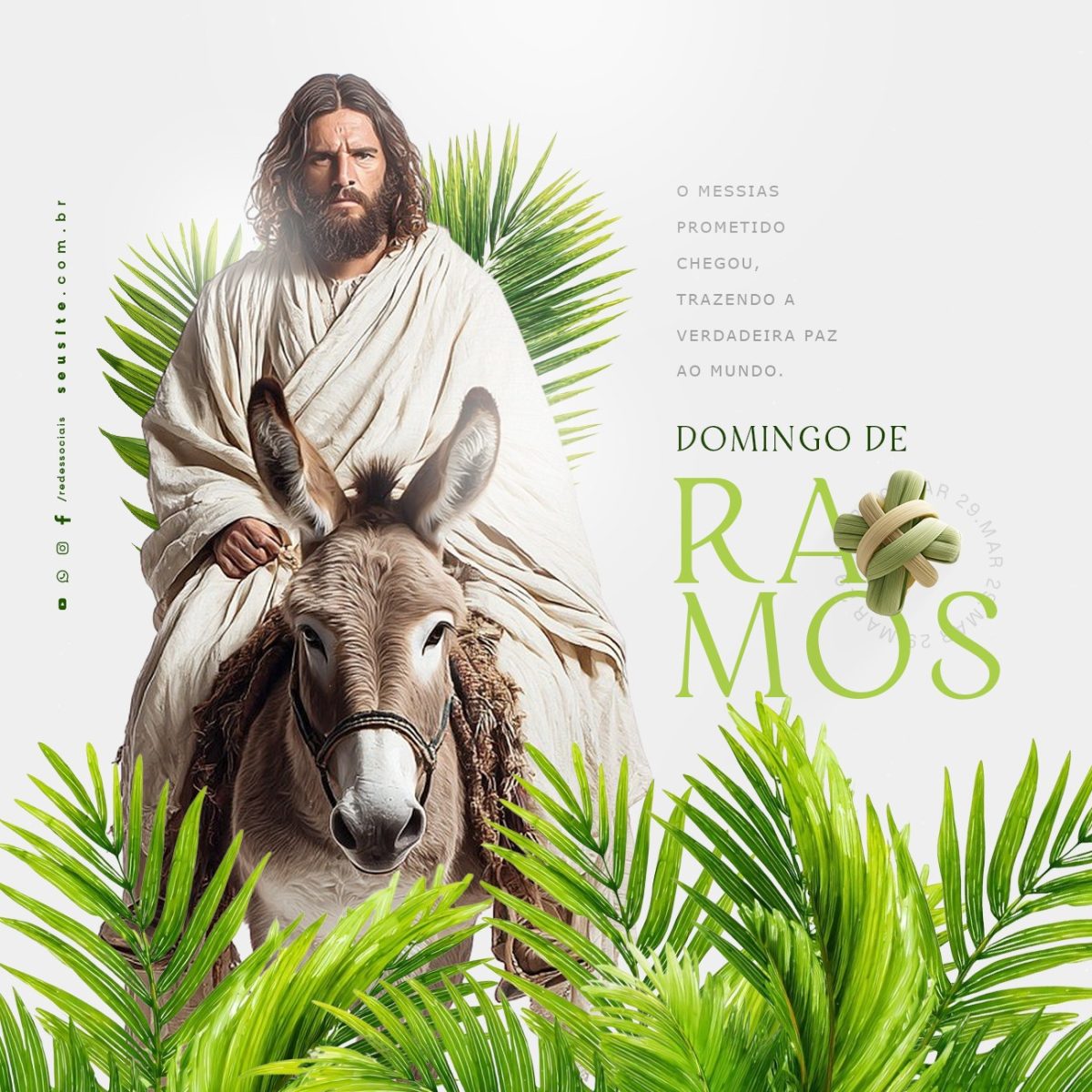 Domingo de Ramos 29 de Março O Messias Prometido Chegou PSD Editável