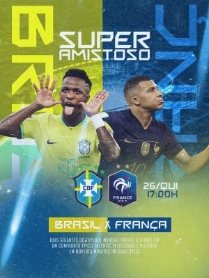 Futebol Super Amistoso Brasil x França 26/QUI 17:00H PSD Editável