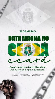 Ceará Data Magna 25 de Março Liberdade Histórica Template PSD Editável