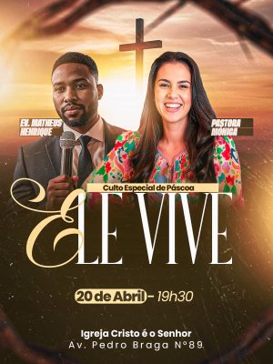 Culto Especial de Pascoa Ele Vive 20 de Abril PSD Editável