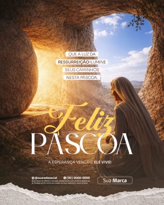 Feliz Páscoa Que a Luz da Ressurreição Ilumine seus Caminhos PSD Editável