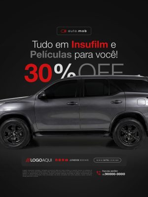 Insufilm Automotivo Todo Insufilm é Películas Para Você PSD Editável