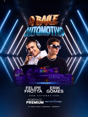 Flyer Próximos Shows Baile Automotivo Felipe Frotta e Erik Gomes PSD Editável