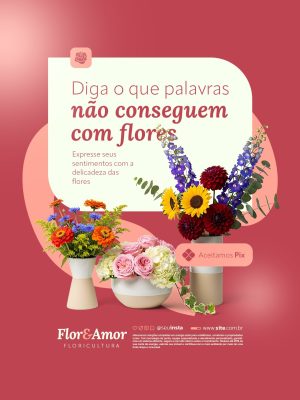Floricultura Diga Oque Palavras Não Conseguem Com Flores PSD Editável