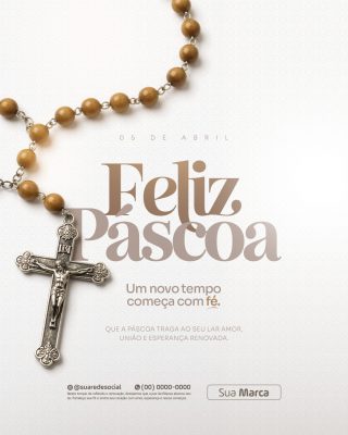 Feliz Páscoa Um Novo Tempo Começa com Fé PSD Editável