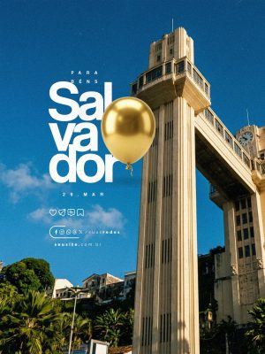 Parabéns Salvador 477 Anos 29 Março PSD Editável