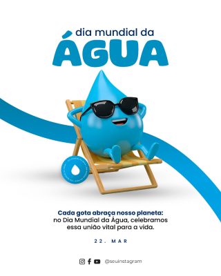Dia Mundial da Água Gota Relaxando Proteção do Planeta PSD Editável