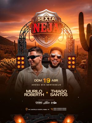Flyer Próximos Shows Sexta Neja Murilo Roberth é Thiago Santos  PSD Editável