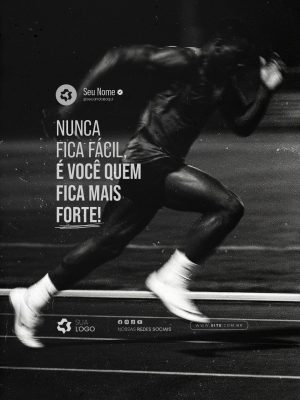 Frase Motivacional Nunca Fica Fácil é Você Quem Fica Mais Forte PSD Editável