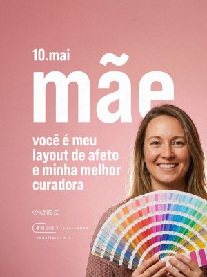 Mãe Você é Meu Layout de Afeto e Melhor Curadora PSD Editável