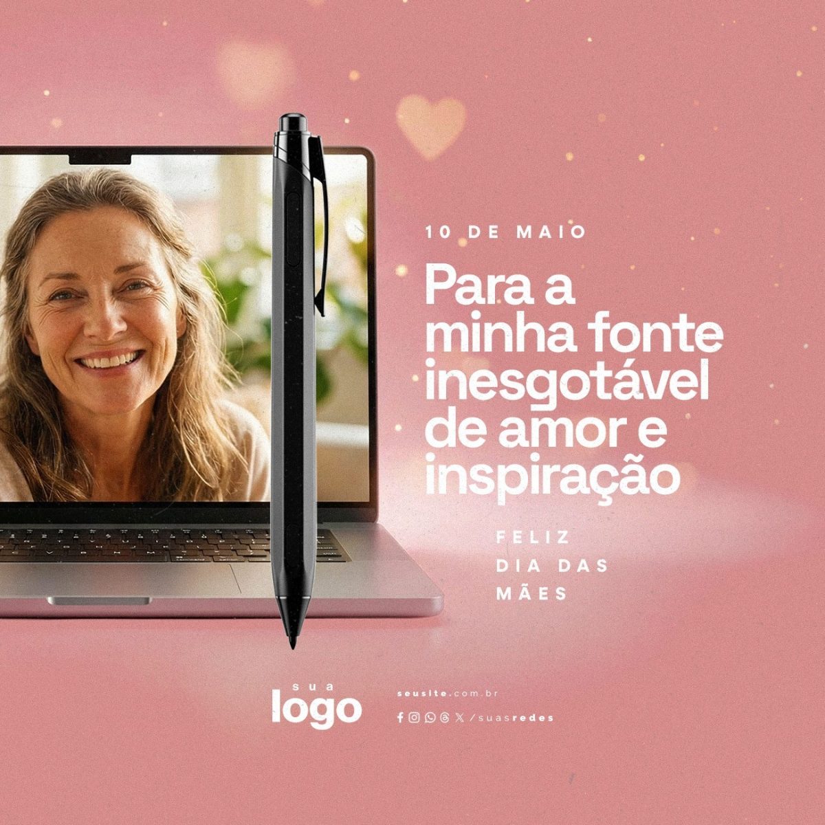 Dia das Mães 10 de Maio Para a Minha Fonte Inesgotável PSD Editável