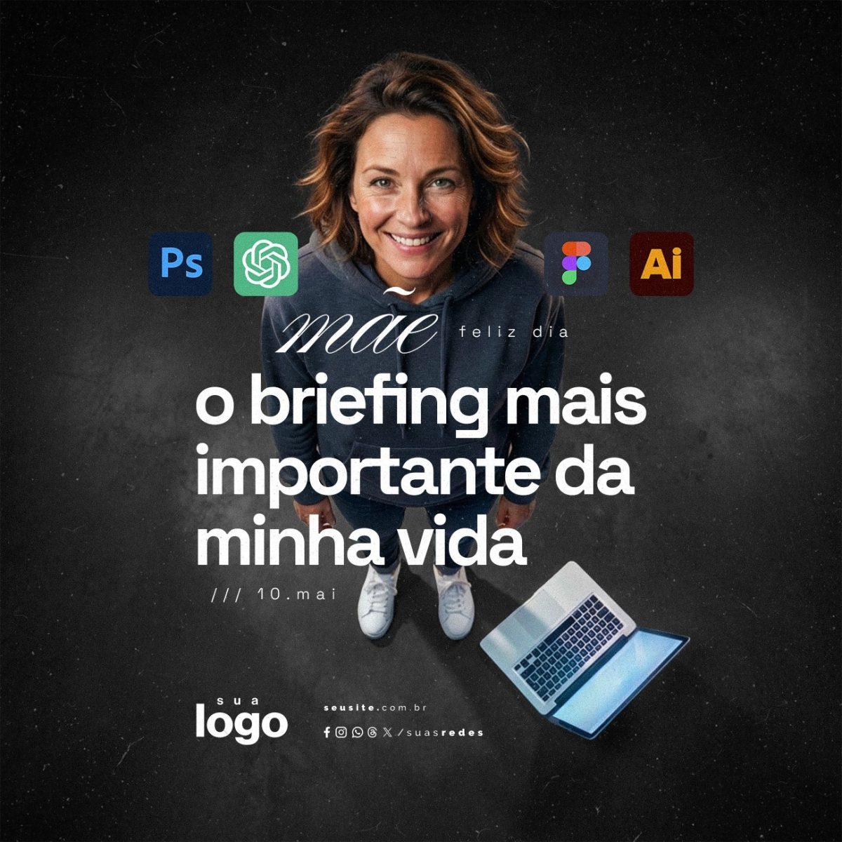 Mãe Feliz Dia 10 de Maio o Briefing Mais Importante da Minha Vida PSD Editável