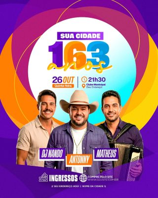Sua Cidade 163 Anos 26 OUT DJ Nando Antonny Matheus PSD Editável
