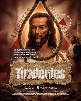 Tiradentes Dia 21 de Abril Honra e Coragem Liberdade PSD Editável