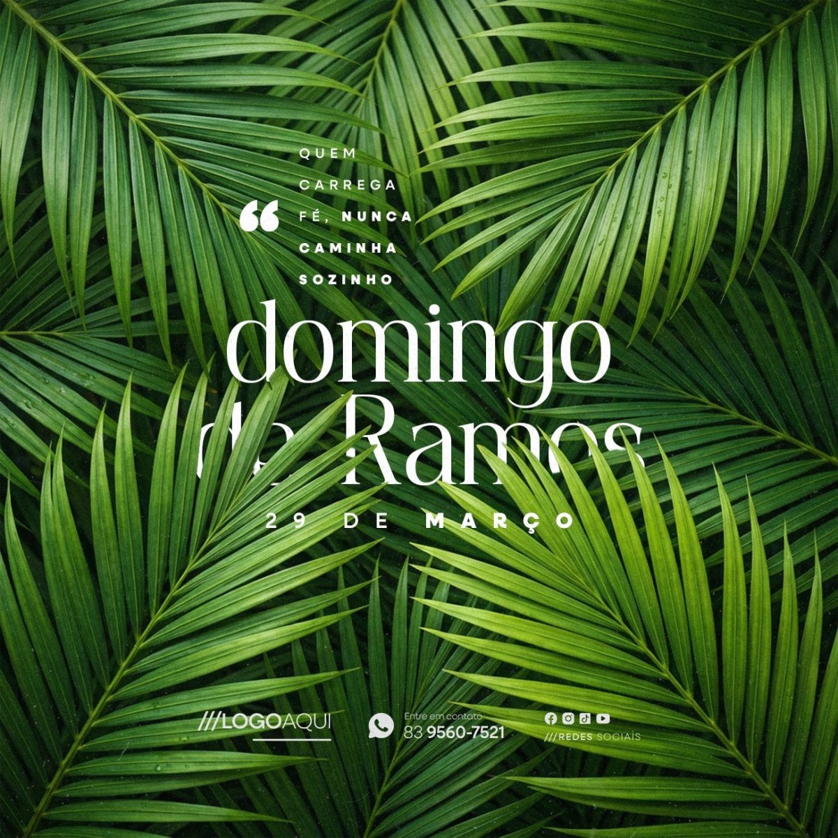 Domingo de Ramos 29 de Março Quem Carrega Fé PSD Editável