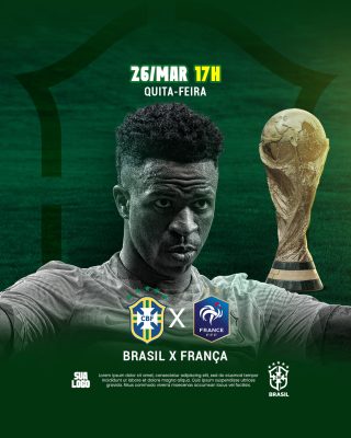 Brasil x França Futebol 26 Março 17 Horas Quinta-feira PSD Editável