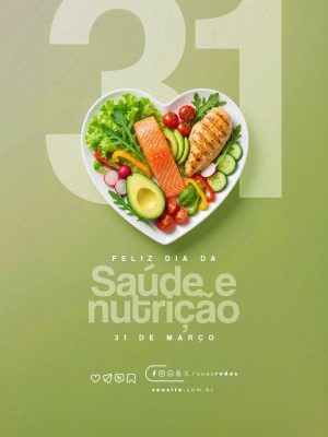 Feliz Dia da Saúde e Nutrição 31 de Março  PSD Editável
