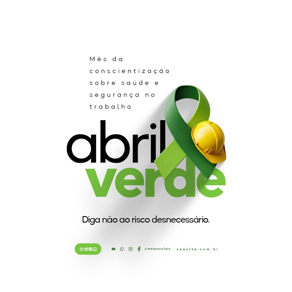 Abril Verde Mês da Conscientização Sobre Saúde e Segurança No Trabalho PSD Editável