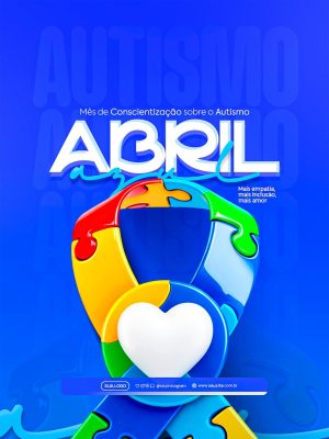 Abril Azul Autismo Inclusão é Respeito Post PSD Editável