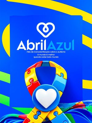 Abril Azul Mês Conscientização Autismo O Mundo é Melhor PSD Editável